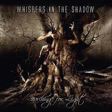Whispers In The Shadow : Searching for Light